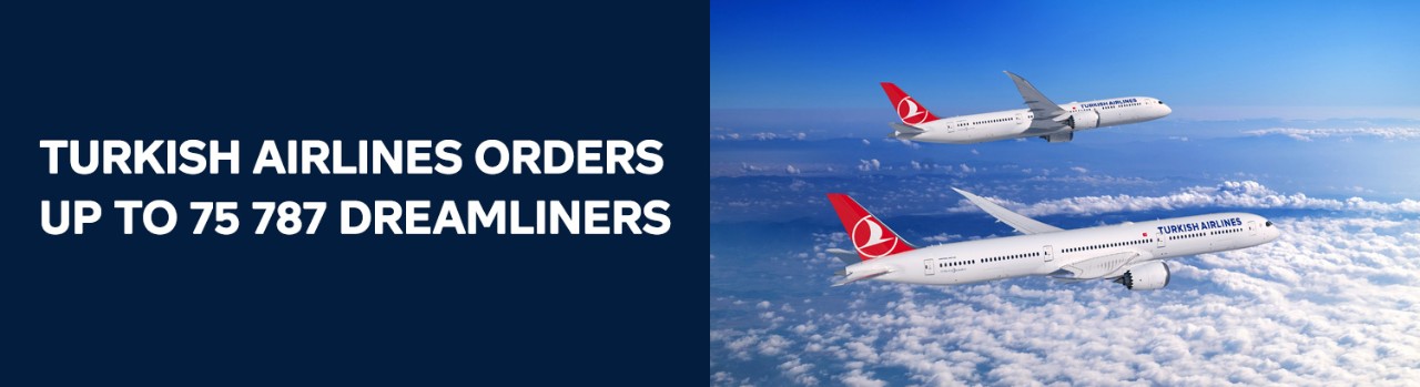 Turkish Airlines Orders up to 75 787 Dreamliners