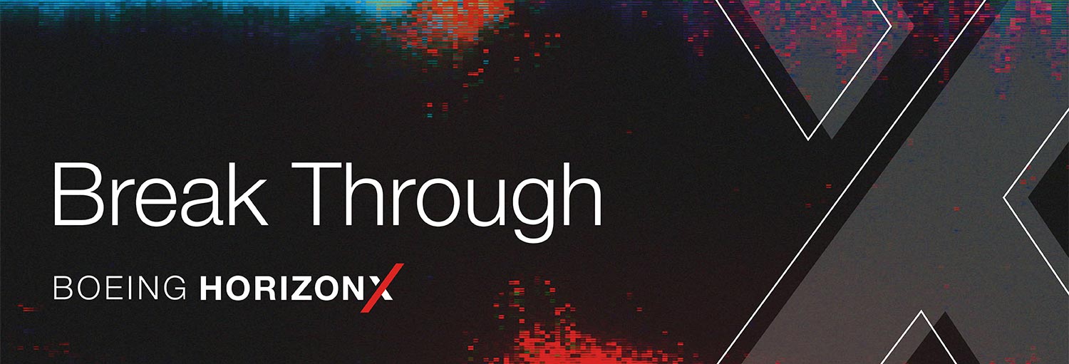 Break Through - Boeing HorizonX