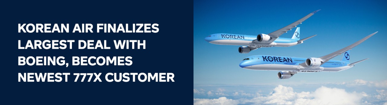 Korean Air finalizes largest deal with Boeing, becomes newest 777X customer